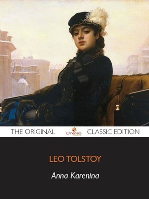 cover image of Anna Karenina - The Original Classic Edition